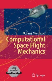 Computational Space Flight Mechanics