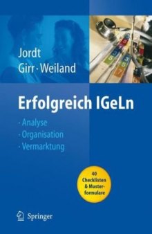 Erfolgreich IGeLn: Analyse - Organisation - Vermarktung (Erfolgskonzepte Praxis- & Krankenhaus-Management)
