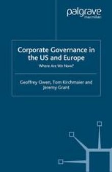 Corporate Governance in the US and Europe: Where Are We Now?