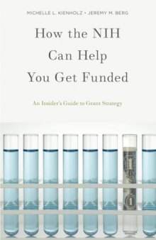 How the NIH Can Help You Get Funded: An Insider's Guide to Grant Strategy