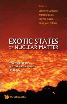 Exotic States of Nuclear Matter: Proceedings of the International Symposium EXOCT07