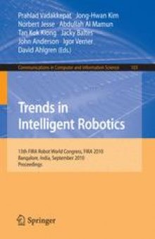 Trends in Intelligent Robotics: 13th FIRA Robot World Congress, FIRA 2010, Bangalore, India, September 15-17, 2010. Proceedings