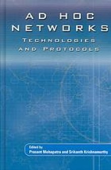 Ad hoc networks : technologies and protocols