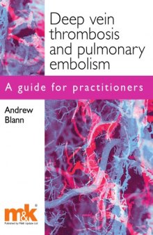 Deep Vein Thrombosis and Pulmonary Embolism: a Guide for Practitioners
