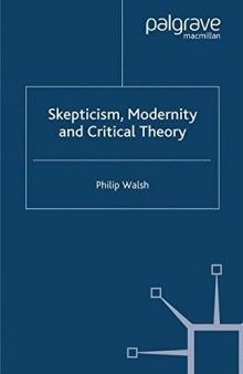 Skepticism, Modernity and Critical Theory
