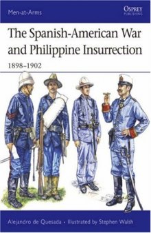 The Spanish-American War And The Philippine Insurrection