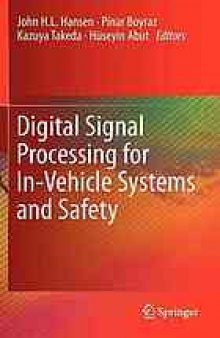 Digital Signal Processing for In-Vehicle Systems and Safety