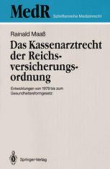 Das Kassenarztrecht der Reichsversicherungsordnung: Entwicklungen von 1979 bis zum Gesundheitsreformgesetz