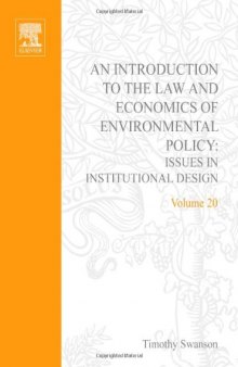 An introduction to the law and economics of environmental policy: issues in institutional design