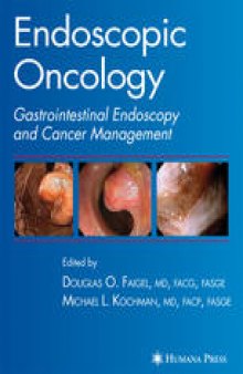 Endoscopic Oncology: Gastrointestinal Endoscopy and Cancer Management