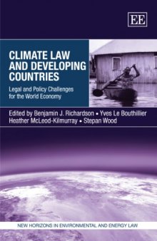 Climate Law and Developing Countries: Legal and Policy Challenges for the World Economy (New Horizons in Environmental and Energy Law)