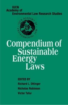 Compendium of Sustainable Energy Laws (IUCN Academy of Environmental Law Research Studies) (v. 2)