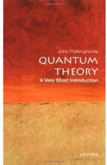 Quantum Theory. A Very Short Introduction