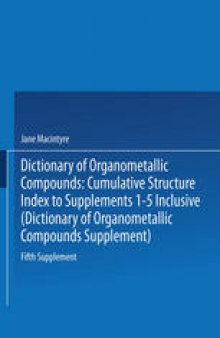 Dictionary of Organometallic Compounds: Fifth Supplement. Cumulative Structure Index to Supplements 1–5 Inclusive