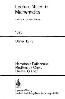 Homotopie Rationnelle: Modèles de Chen, Quillen, Sullivan