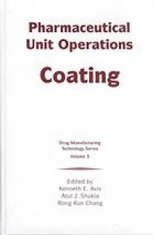 Pharmaceutical unit operations : coating