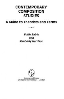 Contemporary Composition Studies: A Guide to Theorists and Terms