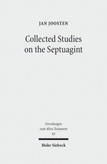 Collected Studies on the Septuagint: From Language to Interpretation and Beyond
