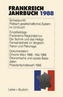 Frankreich-Jahrbuch 1988: Politik, Wirtschaft, Gesellschaft, Geschichte, Kultur