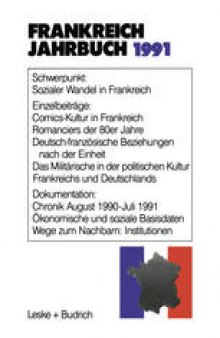 Frankreich-Jahrbuch 1991: Politik, Wirtschaft, Gesellschaft, Geschichte, Kultur