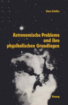 Astronomische Probleme und ihre physikalischen Grundlagen: Eine Auswahl für Unterricht und Selbststudium
