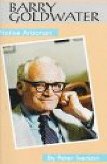 Barry Goldwater: Native Arizonan (Oklahoma Western Biographies, Vol 15)