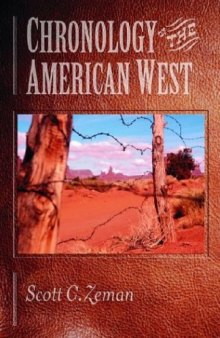 Chronology of the American West: From 23,000 B.C.E. Through the Twentieth Century
