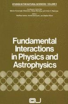 Fundamental Interactions in Physics and Astrophysics: A Volume Dedicated to P.A.M. Dirac on the Occasion of his Seventieth Birthday