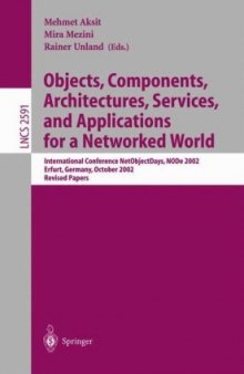 Objects, Components, Architectures, Services, and Applications for a Networked World: International Conference NetObjectDays, NODe 2002 Erfurt, Germany, October 7–10, 2002 Revised Papers