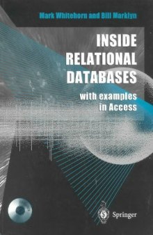 Inside Relational Databases: with examples in Access