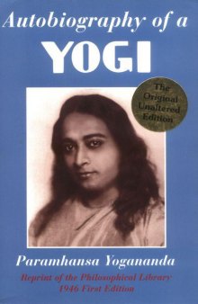 Autobiography of a Yogi (Reprint of Original 1946 Edition)