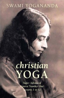 Christian YOGA Super Advanced Course Number One Lessons 1 to 12