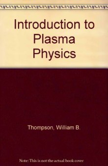 An Introduction to Plasma Physics