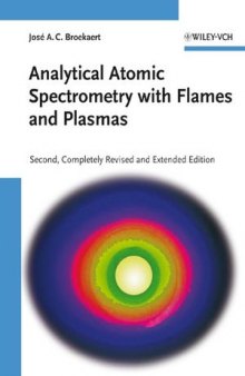 Analytical Atomic Spectrometry with Flames and Plasmas, Second Edition