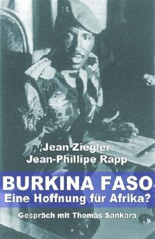 Burkina Faso, eine Hoffnung für Afrika?: Gespräch mit Thomas Sankara