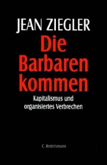 Die Barbaren kommen: Kapitalismus und organisiertes Verbrechen