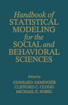 Handbook of Statistical Modeling for the Social and Behavioral Sciences