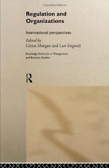 Regulation and Organisations: International Perspectives (Routledge Advances in Management and Business Studies, 5)