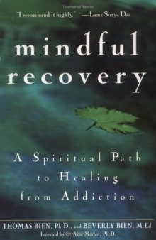 Mindful Recovery: A Spiritual Path to Healing from Addiction