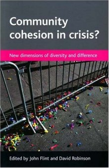 Community Cohesion in Crisis?: New Dimensions of Diversity and Difference