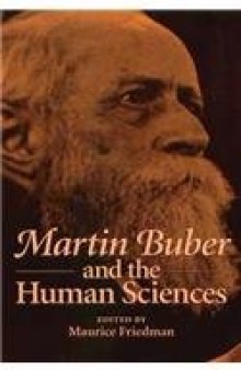 Martin Buber and the Human Sciences  