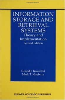 Information Storage and Retrieval Systems: Theory and Implementation (The Information Retrieval Series, Vol. 8)