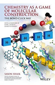 Chemistry as a game of molecular construction : the bond-click way