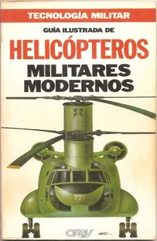 Guía ilustrada de helicópteros militares modernos  