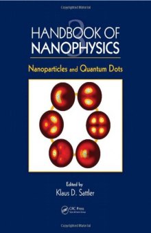 Handbook of Nanophysics: Nanoparticles and Quantum Dots