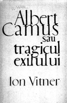 Albert Camus sau tragicul exilului