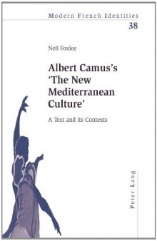 Albert Camus's "The new Mediterranean culture" : a text and its contexts
