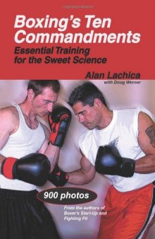 Boxing's Ten Commandments: Essential Training for the Sweet Science