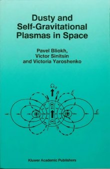 Dusty and self-gravitational plasmas in space