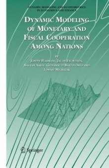 Dynamic Modeling of Monetary and Fiscal Cooperation Among Nations (Dynamic Modeling and Econometrics in Economics and Finance)